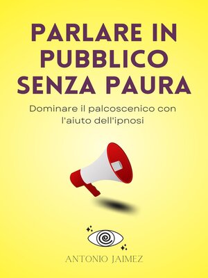 cover image of Parlare in Pubblico Senza Paura